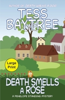Death Smells a Rose: A Penelope Standing Mystery 1952865131 Book Cover