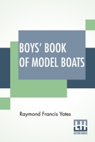 Boys' Book Of Model Boats 9355753756 Book Cover