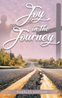 Joy in the Journey 1643762990 Book Cover