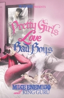 Pretty Girls Love Bad Boys: The Prisoner's Guide to Getting Girls 1717555071 Book Cover