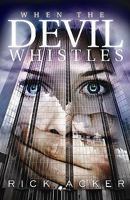 When The Devil Whistles 1426707673 Book Cover