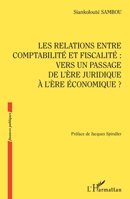 Les relations entre comptabilité et fiscalité :: vers un passage de l'ère juridique à l'ère économique ? (Finances Publiques) (French Edition) 2343034095 Book Cover