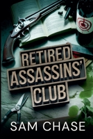 Retired Assassins' Club 1998688151 Book Cover