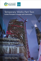 Temporary Works Part Two: Further Principles of Design and Construction 1836085257 Book Cover