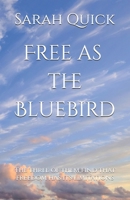 Free as the Bluebird B0F545J47Z Book Cover