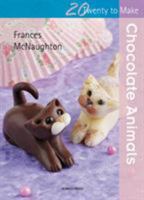 Chocolate Animals 1844488454 Book Cover