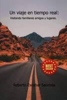 Un viaje en tiempo real: Visitando familiares amigos y lugares B09RG1J68N Book Cover