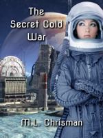 The Secret Cold War B0GX1F1NWK Book Cover