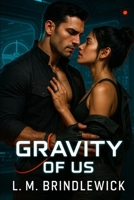 Gravity of Us: A Forbidden Romance on a Failing Space Station B0GMCTC8D7 Book Cover