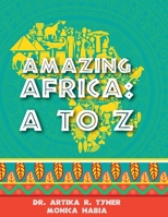 Amazing Africa: A to Z 0998555320 Book Cover