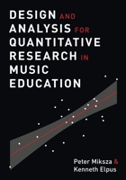 Design and Analysis for Quantitative Research in Music Education 0199391912 Book Cover