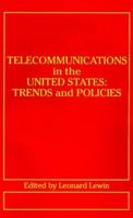 Telecommunications in the United States: Trends and Policies (Telecommunications Library) 0890061041 Book Cover