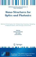 Nano-Structures for Optics and Photonics: Optical Strategies for Enhancing Sensing, Imaging, Communication and Energy Conversion 9401791325 Book Cover