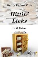 Hittin Licks 061587567X Book Cover