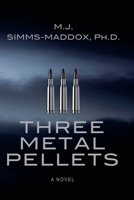 Three Metal Pellets 1732240612 Book Cover