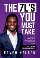 The 7 L's You Must Take: To succeed financially and release the superstar within B0BSGB744Z Book Cover