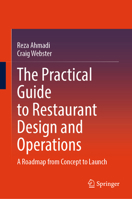 The Practical Guide to Restaurant Design & Operations: A Roadmap from Concept to Launch 3032230640 Book Cover