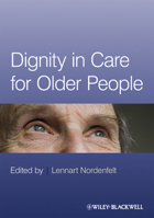 Dignity in Care for Older People 140518342X Book Cover