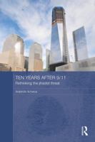 Ten Years After 9/11 - Rethinking the Jihadist Threat: Rethinking the Jihadist Threat 1138950440 Book Cover