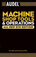 Audel Machine Shop Tools and Operations 0764555278 Book Cover