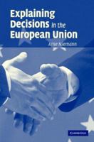 Explaining Decisions in the European Union 052114227X Book Cover