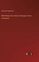 Bibliothèque des Auteurs Classiques Grecs et Romains (German Edition) 3368557823 Book Cover