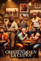 Creciendo en La Cueva (Spanish Edition) B0DND3WF9S Book Cover