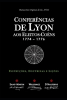 Conferências de Lyon aos Eleitos-Coëns: Instruções, Doutrinas e Lições (Portuguese Edition) B0GFVQ9845 Book Cover
