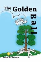 The Golden Ball 1462054781 Book Cover