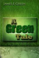 A Green Tale 1500793140 Book Cover