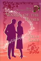 Wards of the Roses 1089193505 Book Cover