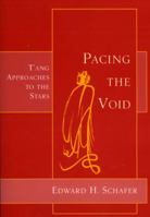 Pacing the Void: T'ang Approaches to the Stars 1891640143 Book Cover