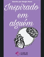 Inspirado em alguém (Portuguese Edition) B0CTW8PVYX Book Cover