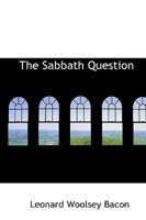 The Sabbath Question 0526683910 Book Cover