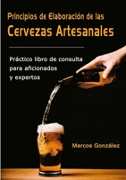 Principios de Elaboraci-n de las Cervezas Artesanales 1365742679 Book Cover