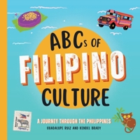 ABCs of Filipino Culture: A Journey Through the Philippines B0DW517VM9 Book Cover