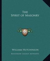 The Spirit Of Masonry 0517366045 Book Cover