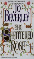The Shattered Rose