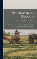 Biographical Record: This Volume Contains Biographical Sketches of Leading Citizens of Macoupin County, Illinois .. B0BMN4M7TZ Book Cover