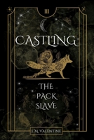Castling: The Pack Slave B0DQJR4WGW Book Cover