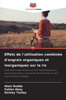 Effets de l'utilisation combinée d'engrais organiques et inorganiques sur le riz 6209370543 Book Cover