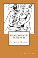 Poes�a Neorrom�ntica II: Catalan Hunter 1508802556 Book Cover