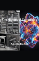 The History of Computers B0CN5Z4ZCC Book Cover