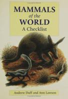 Mammals of the World: A Checklist 0300103980 Book Cover