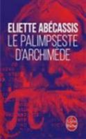 Le Palimpseste D'Archimede 2253099821 Book Cover
