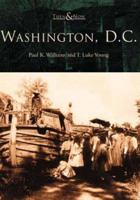 Washington, D.C. (Then and Now) 0738514756 Book Cover