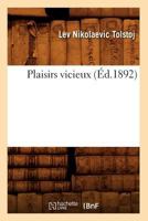 Plaisirs vicieux 1481262297 Book Cover