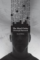 The Ideal Order: Second Edition 1721746471 Book Cover