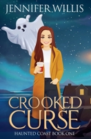 Crooked Curse B0BJQQXTBJ Book Cover