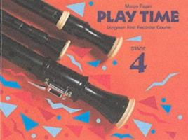 Play Time Recorder Course Stage 4: An Introduction to the Descant Recorder 0521280109 Book Cover